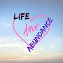 Life and Love Abundance