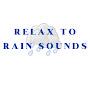 Relax To Rain Sounds
