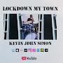 Lockdown My Town by Kevin John Simon