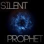 SILENT PROPHET