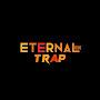 Eternal Trap!