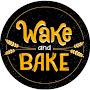 WAKE and BAKE