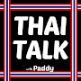 @ThaiTalkwithPaddy