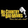 @NoCountryforBadMovies