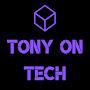 @TonyonTech