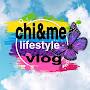 chi&me lifestyle vlog