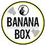 Banana BoX