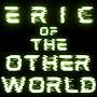 Eric of The Otherworld