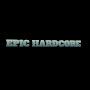 Epic hardcore