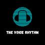 The Voice Rhythm