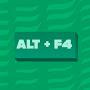 ALT + F4