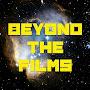 Beyond The Films