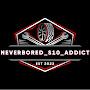 @neverbored_s10_addict