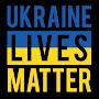 UKRAINIAN LIVES MATTER !