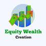 @EquityWealthCreation