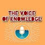 The Voice of Knowledge