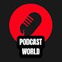 PODCAST WORLD