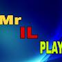 Mr IL PLAY