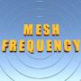 Mesh Frequency