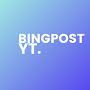 BINGPOST YT