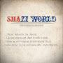 Shazi World