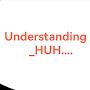 @Understanding_huh