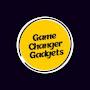 Game Changer Gadgets