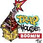 @TrapHouseBoominTV