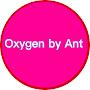 Oxygen by Ant