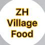 ZH village  Food