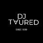 Taured The DJ