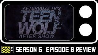 Teen Wolf Season 6 Episode 8 Review w/ Ed Abroms, Joe Genier, Pete Ploszek | AfterBuzz TV