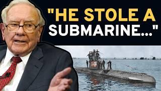 Warren Buffett’s Crazy Submarine Story