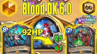 92HP Blood DK 6.0 Is The Best Control Deck After Nerfs At Whizbang's Workshop Mini-Set | Hearthstone