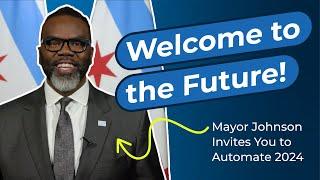 Chicago Mayor Brandon Johnson Welcomes You to Automate 2024