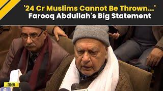 Sambhal Masjid Row: '24 Cr Muslims Can't Be Thrown Into Ocean...' Farooq Abdullah Sparks Controversy