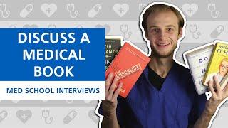 Talking About Medical Books | Med School Interviews