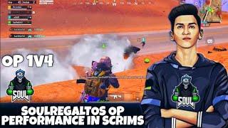 SOULREGALTOS OP 1V4 | REGALTOS OP PERFORMANCE IN SCRIMS | SOUL OP PERFORMANCE