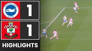 HIGHLIGHTS: Brighton 1-1 Southampton | Premier League