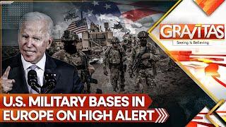 US Military raises threat alert across bases in Europe amid terror attack concerns | Gravitas