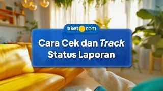 Cara Gampang Melacak dan Track Laporan di tiket.com