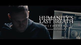 Humanity's Last Breath - Withering (Dual Guitar Playthrough)
