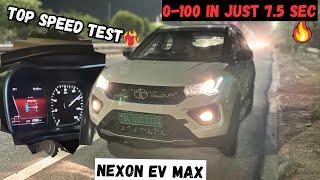 Tata Nexon EV MAX Top Speed Test | 0-100 In Just 7.5 Seconds