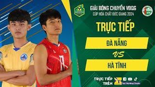 Trực tiếp | ĐÀ NẴNG vs HÀ TĨNH | Bảng Nam - Giải bóng chuyền VĐQG cúp HCĐG 2024