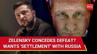 Zelensky's 'Admission Of Defeat' As Russia Advances In Ukraine; Outlines Model For Peace Talks