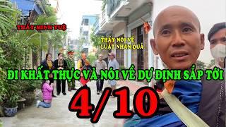 Tin ngày 4/10 : thầy Minh Tuệ đi khất thực và câu trả lời hay về '' Trả Nghiệp '' khi gặp phật tử