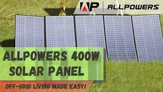 Discover the Power of the AllPowers 400 Watt Foldable Solar Panel