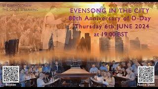 ️ Evensong in the City, 6th June 2024: 80th Anniversary of D-Day
