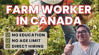 FARM WORKER IN CANADA NO EXPERIENCE I NO EXPERIENCE I NO AGE LIMIT I BUHAY CANADA