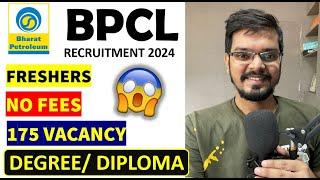 BPCL recruitment 2024 | 175 Vacancy | Freshers | NO Fees | Latest Jobs 2024